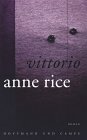 Anne Rice - Vittorio